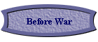 Before War